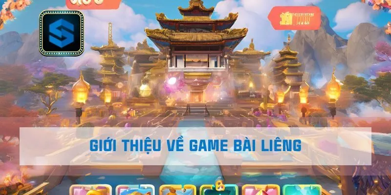 Giới thiệu về game bài Liêng